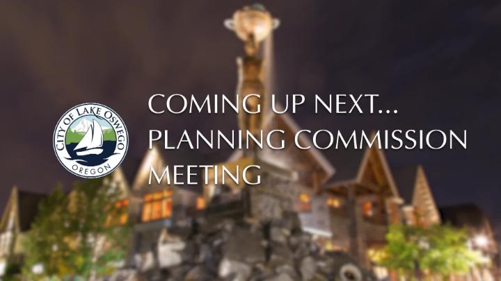 Thumbnail image for July 27, 2026 Lake Oswego Planning Commission Meeting