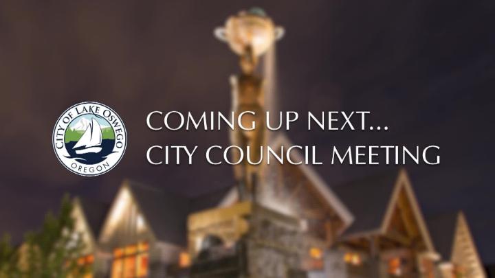 Thumbnail image for July 7, 2026 Lake Oswego City Council Meeting